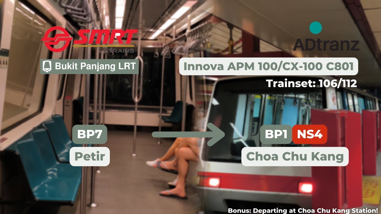 Retired Trainset Joyriding? | SMRT (BPLRT) | Adtranz CX-100 C801 (106/112) | Petir to Choa Chu Kang