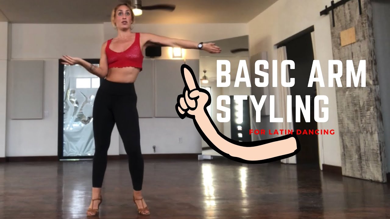 Basic Arm Styling for Latin Dancing