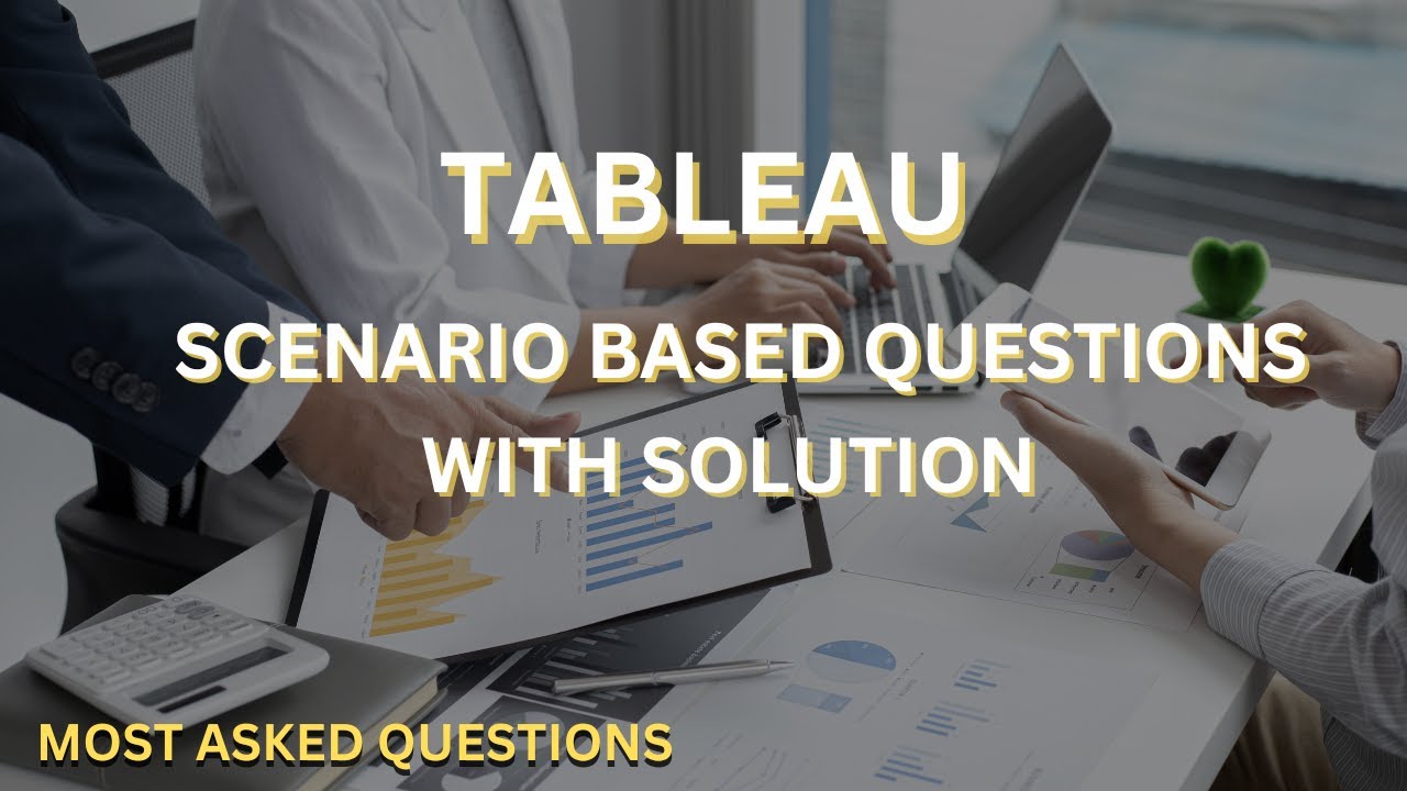Вопросы и ответы для интервью на основе сценария Tableau | Последние вопросы о компаниях Big 4 и TNC