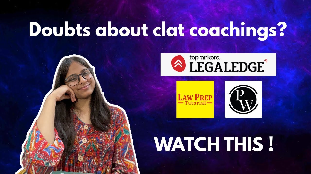 Which clat coaching to join? Confused between legaledge | PW clat | LPT etc? 