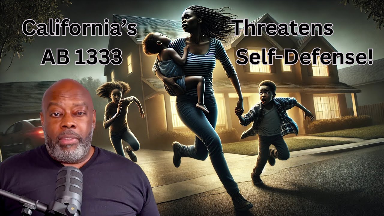 California&rsquo;s AB 1333: The Attack on Your Right to Self-Defense