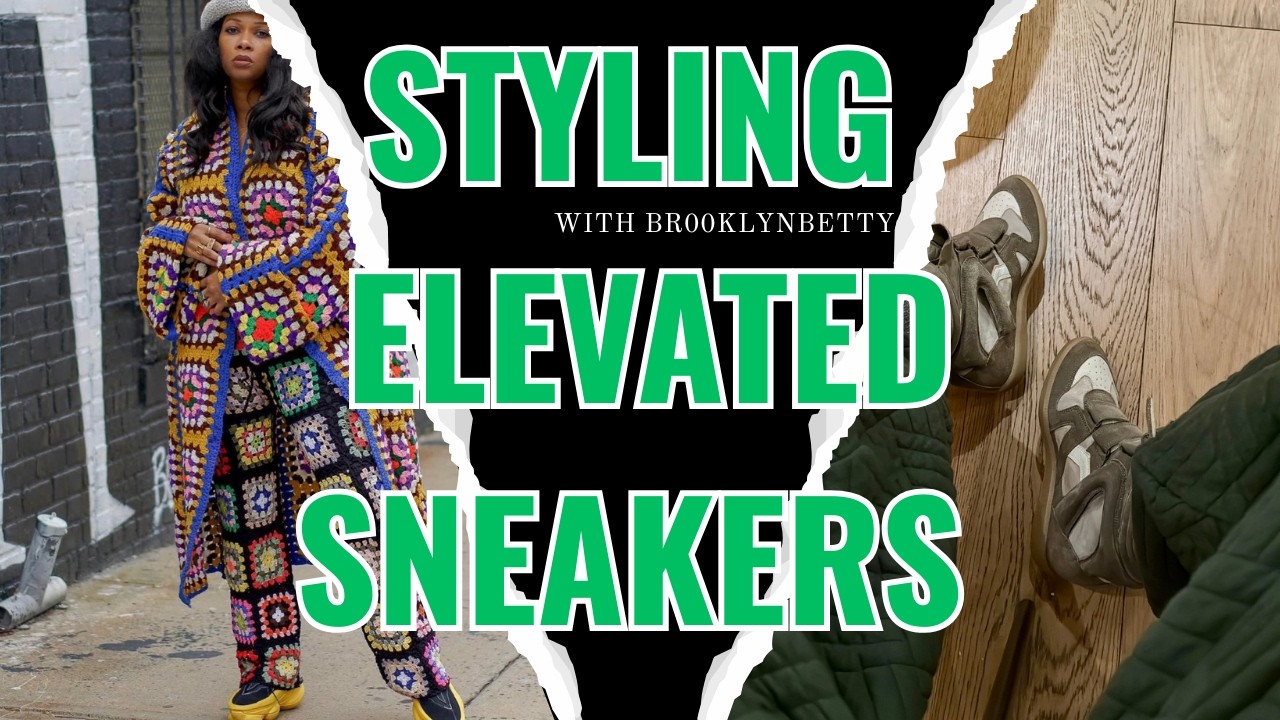 Elevated Sneakers & How to Style Them