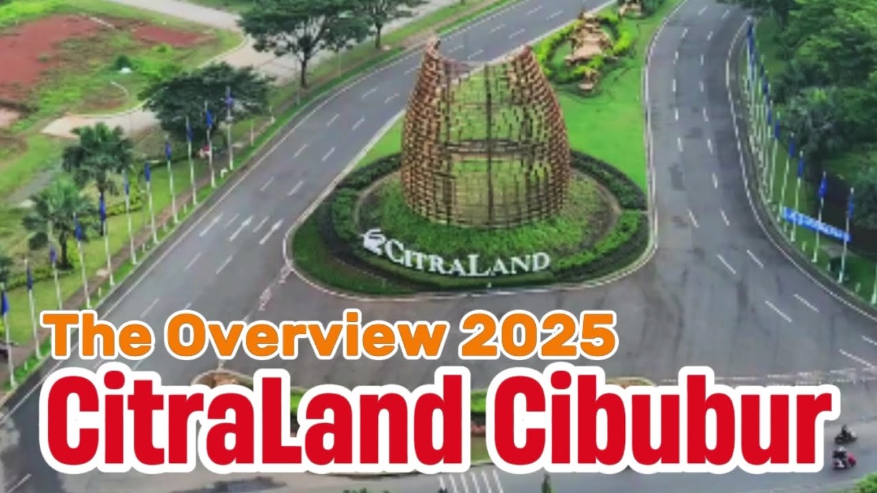 CITRALAND CIBUBUR 2025