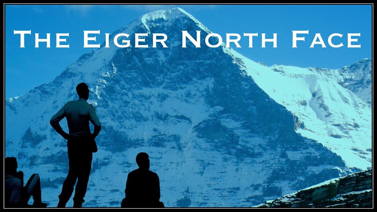 The Eiger North Face - Part 1