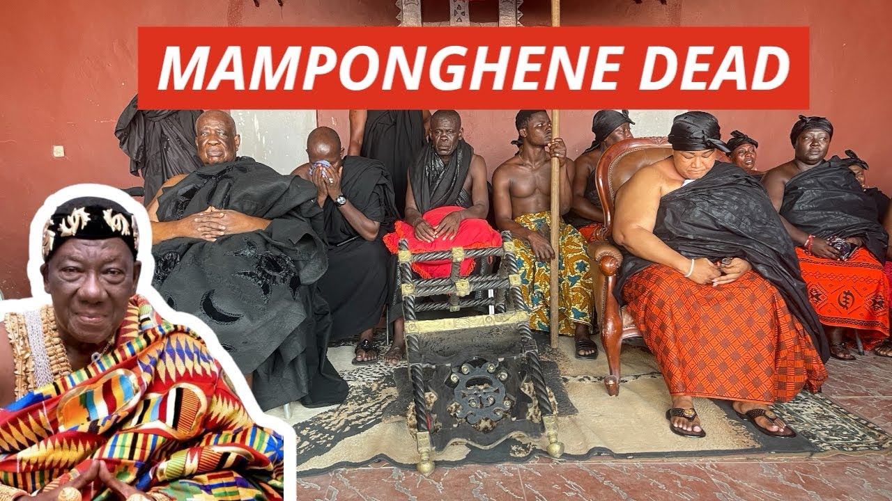 MAMPONGHENE DEAD: OFFICIALLY ANNOUNCED BY MAMPONG TRADITIONAL COUNCIL