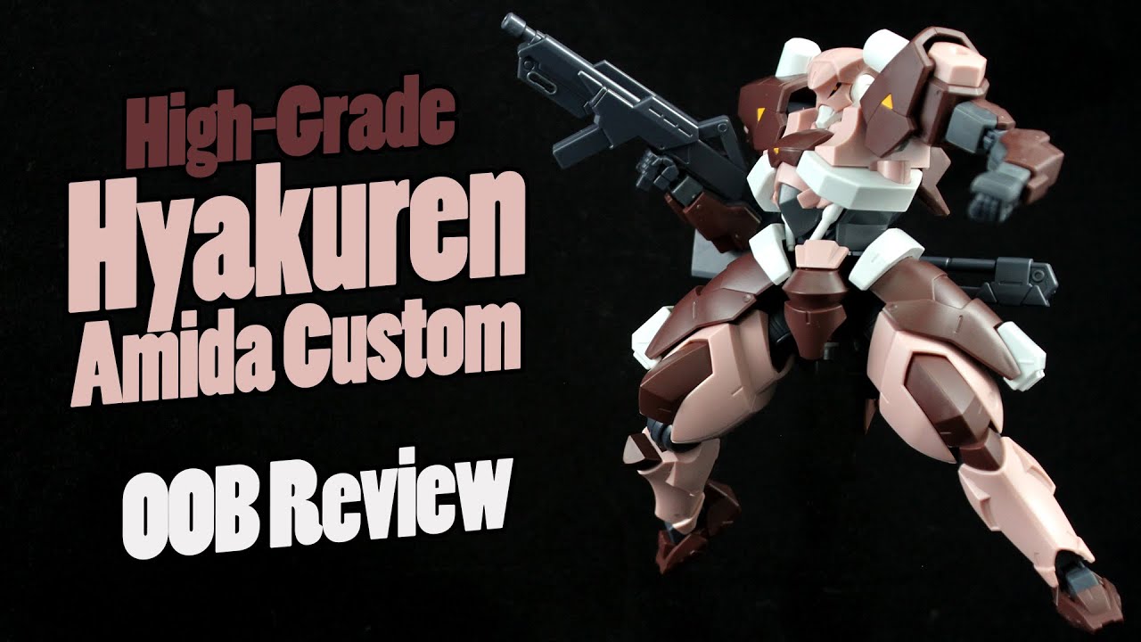 475 - HGIBO Hyakuren Amida Custom (OOB Review)