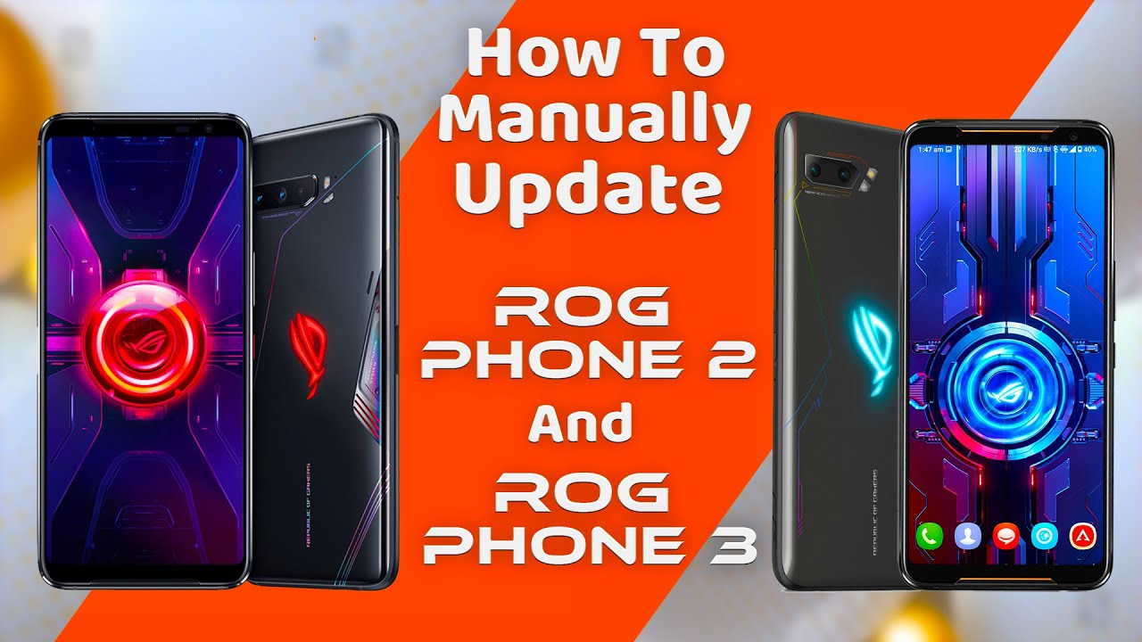 How To Manually Update ROG Phone 2 and ROG Phone 3 | It Is Easier Than You Think
