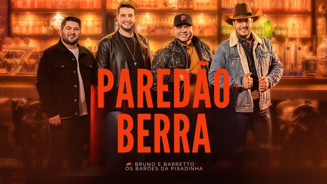 Pared&atilde;o Berra - Bruno e Barretto e @OsBaroesdaPisadinha