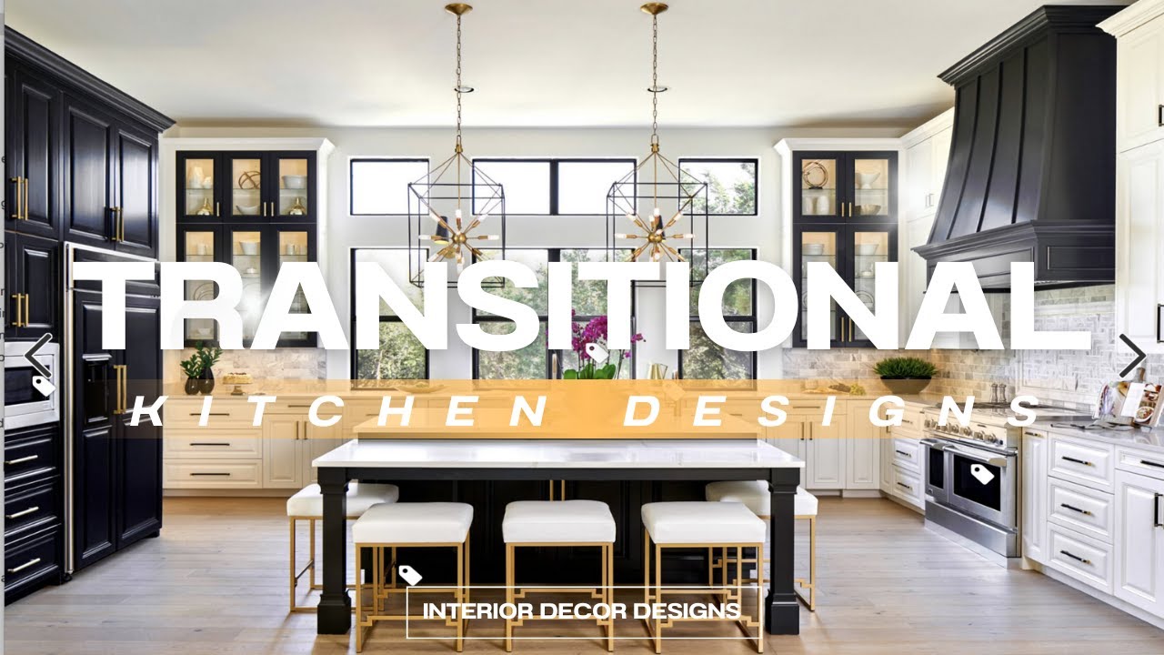 TRANSITIONAL KITCHEN DESIGN IDEAS | SECRET to KITCHEN Interior DECOR That Never Goes Out of STYLES!