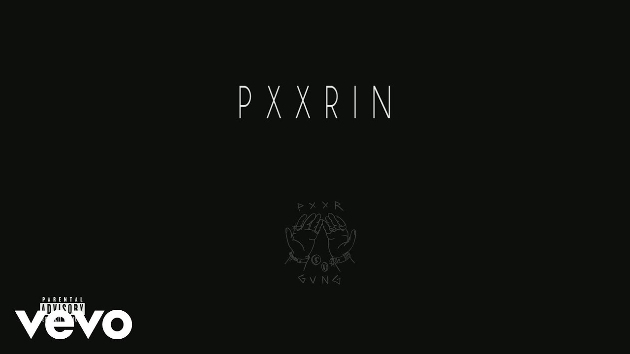 PXXR GVNG - Pxxrin (Audio)