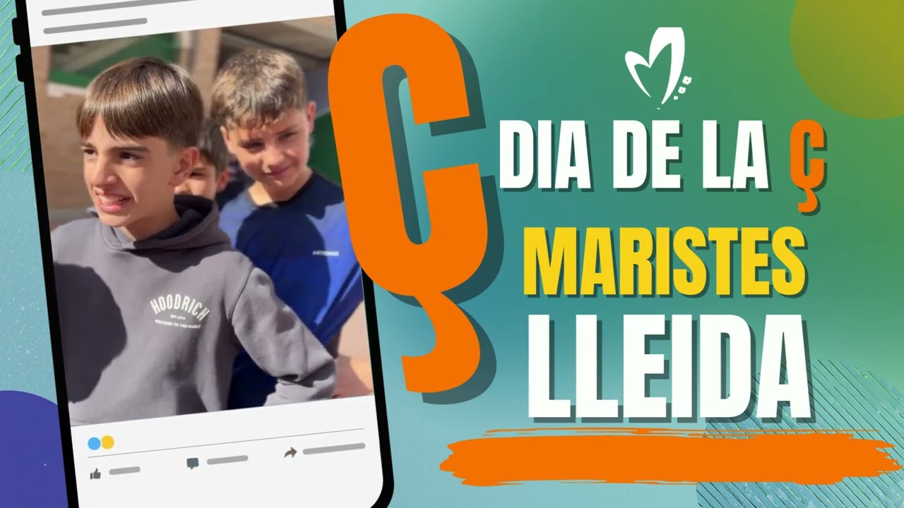 DIA DE LA Ç - Maristes Lleida