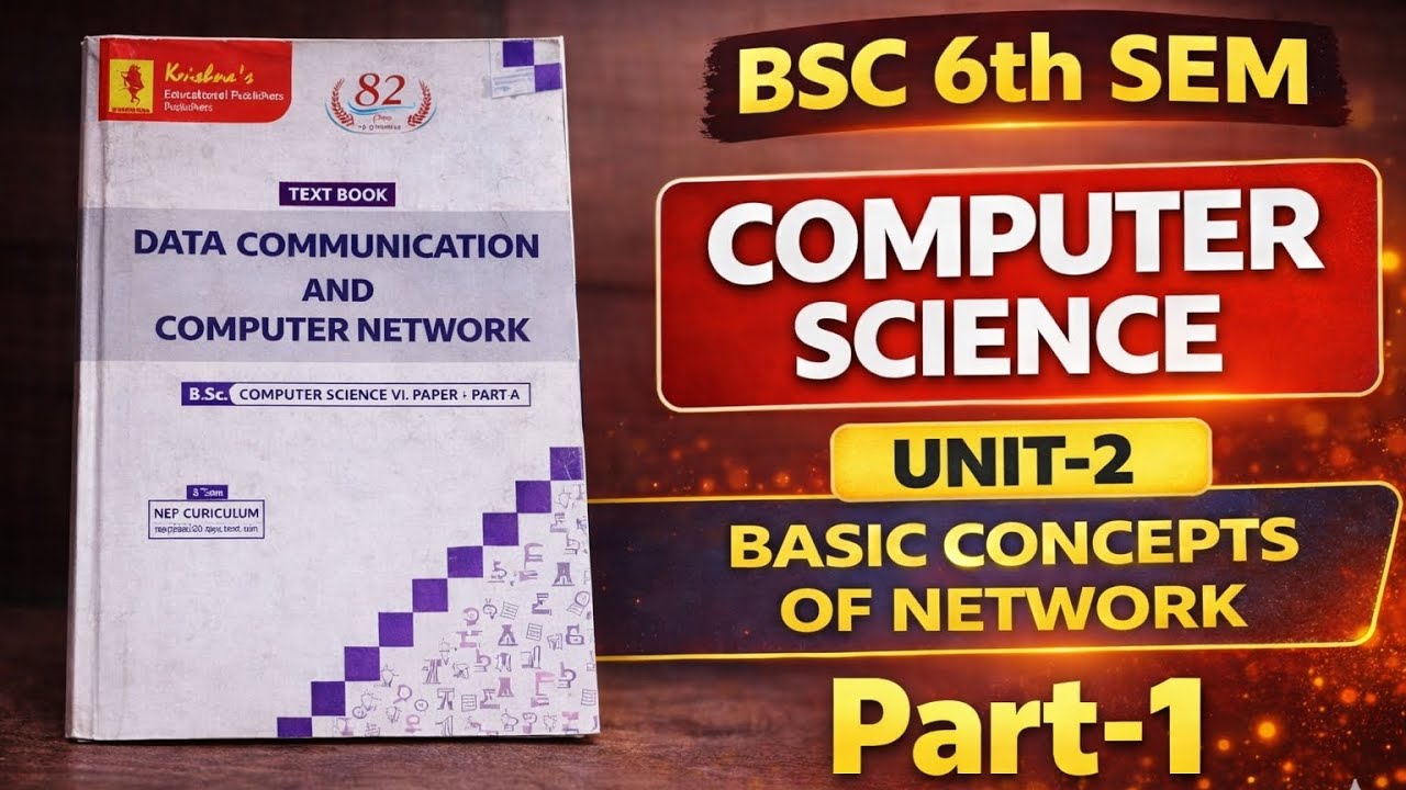 Bsc-6th sem | Computer Science | Unit -2 | Basic concepts of network |full explanation in Hindi #css