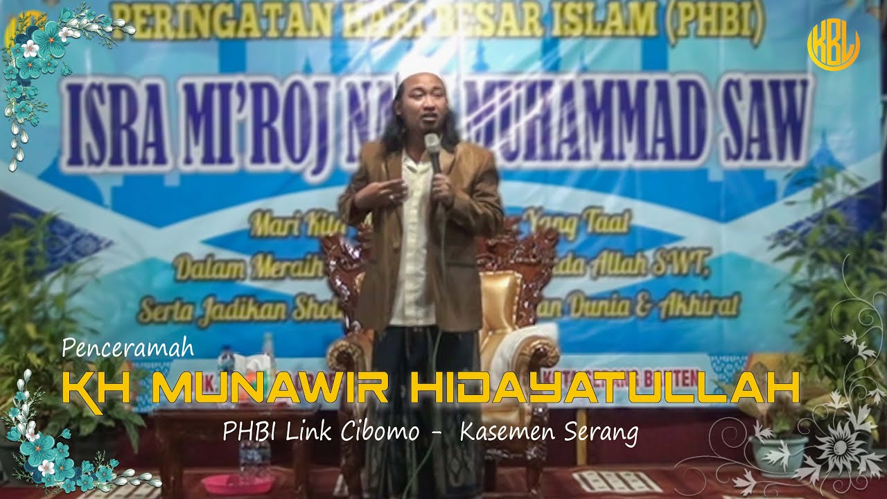 TERBARU 2024 || KH MUNAWIR HIDAYATULLAH || Bahasa Jawa Serang - PHBI Link Cibomo Lor Kel. Bendung