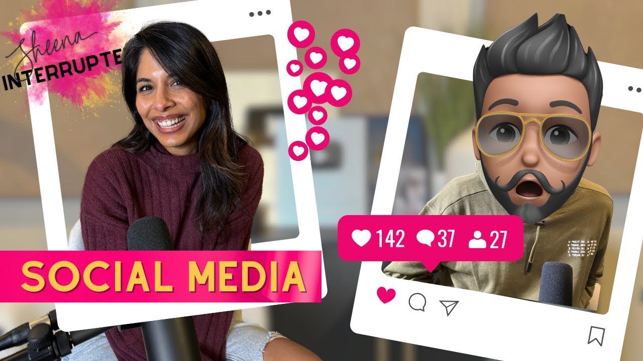 Socially Ever After | Ep. 9 | Sheena Interrupted