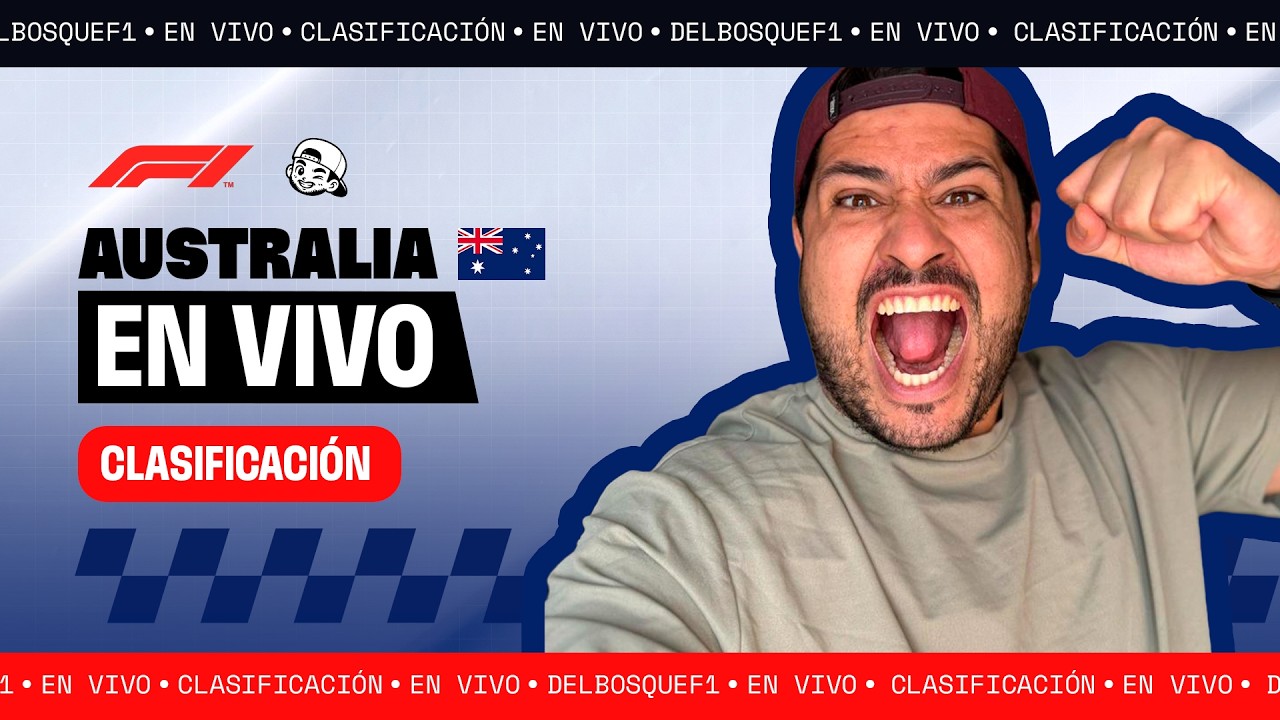 🔴 EN VIVO FÓRMULA 1 | GP AUSTRALIA CLASIFICACIÓN | NARRACIÓN Y TRANSMISIÓN