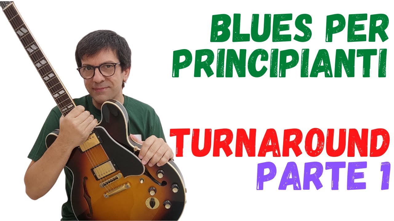 Turnaround (frasi 1-2) - Blues Per Principianti Lezione 58