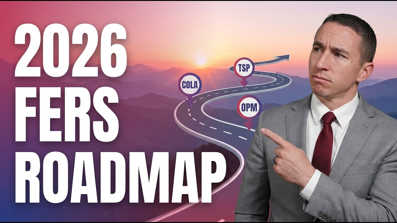LIVE: The 2026 FERS Roadmap: New COLA, New TSP Limits, OPM Backlogs w/ Q&A (Feb 13 @12pm Eastern)