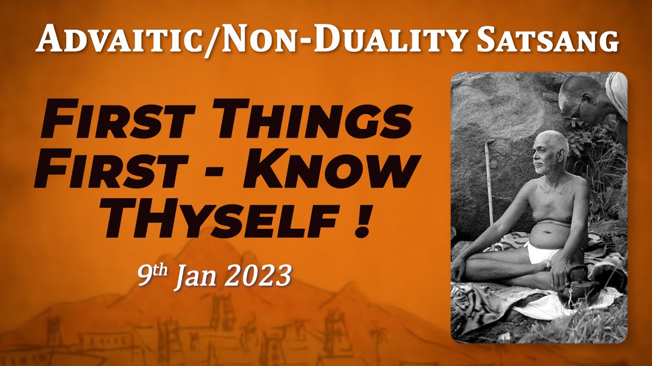 499. Bhagavan Ramana Satsang - First Things First - Know Thyself !