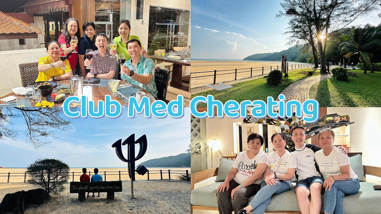 🇲🇾 關丹 Club Med Cherating 全包式渡假勝地 | 酒水無限暢飲 | 盡情享受多種娛樂活動