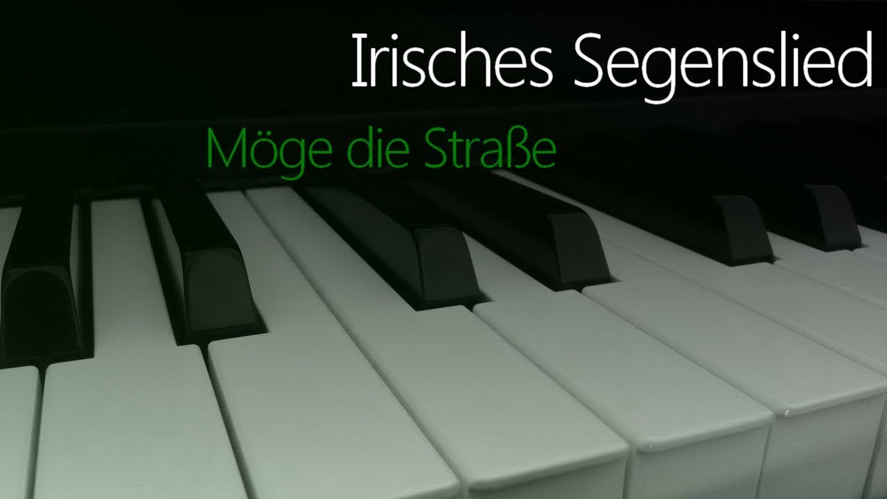 Irisches Segenslied: Möge die Straße ... | Piano Cover