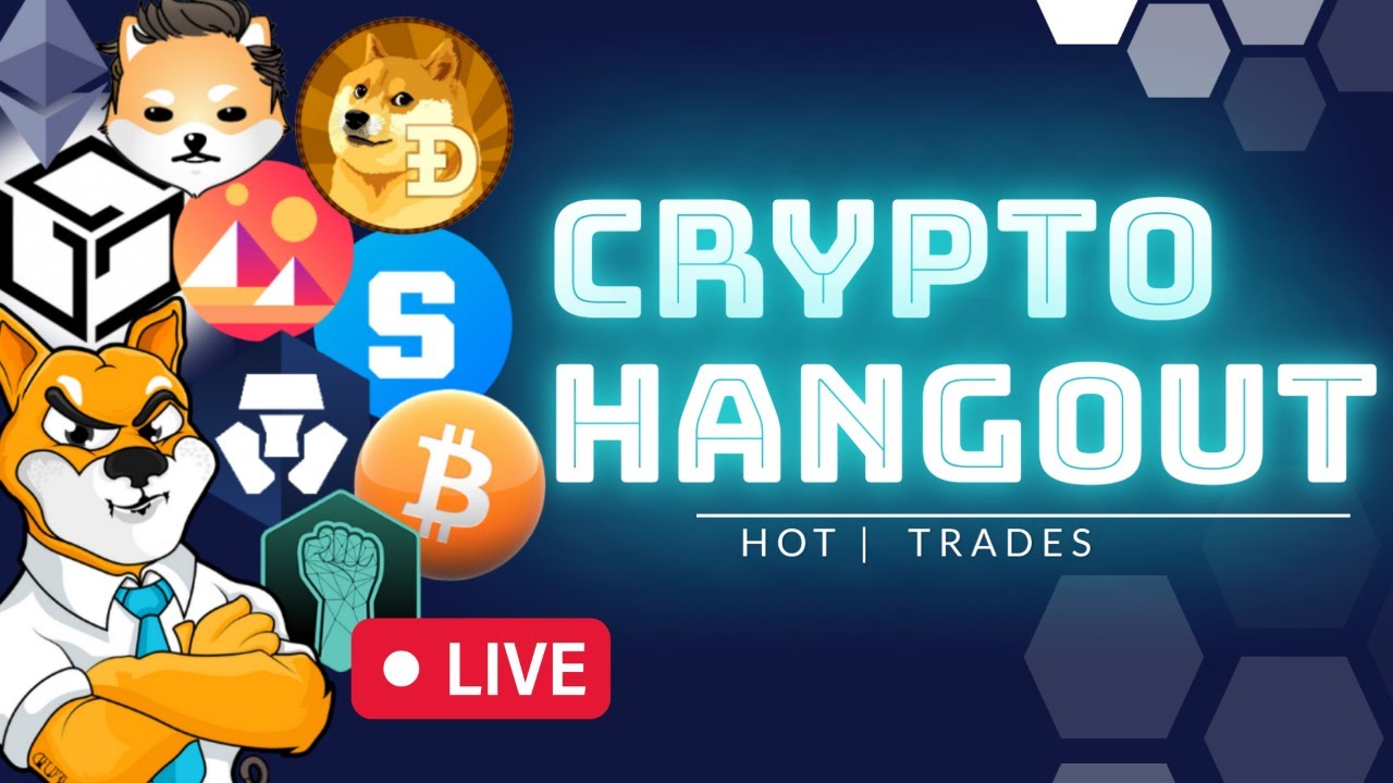 Crypto Hangout LIVE | CRO Coin - Amp Coin - Decentraland, Shiba Inu, Avax, Dogelon, Sand, Gala, LTC