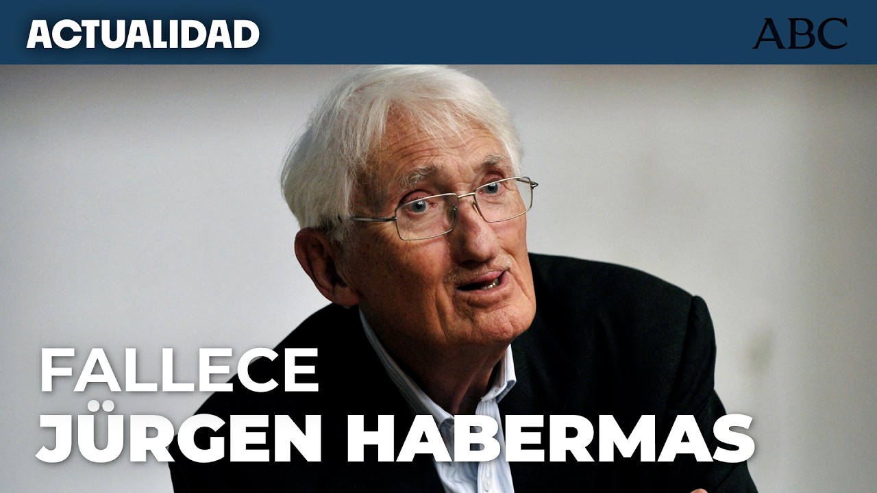 Muere el fil&oacute;sofo alem&aacute;n J&uuml;rgen Habermas a los 96 a&ntilde;os