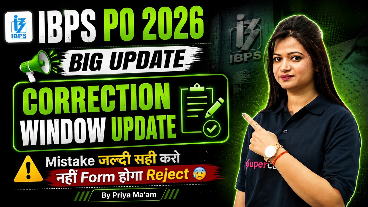 IBPS PO Form Fill Up 2026 | IBPS PO 2026 Correction Window Update | IBPS PO Total Registration 2026