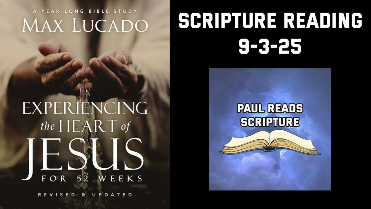 Experiencing the Heart of Jesus Reading Irvine First Christian Church 9-3-25