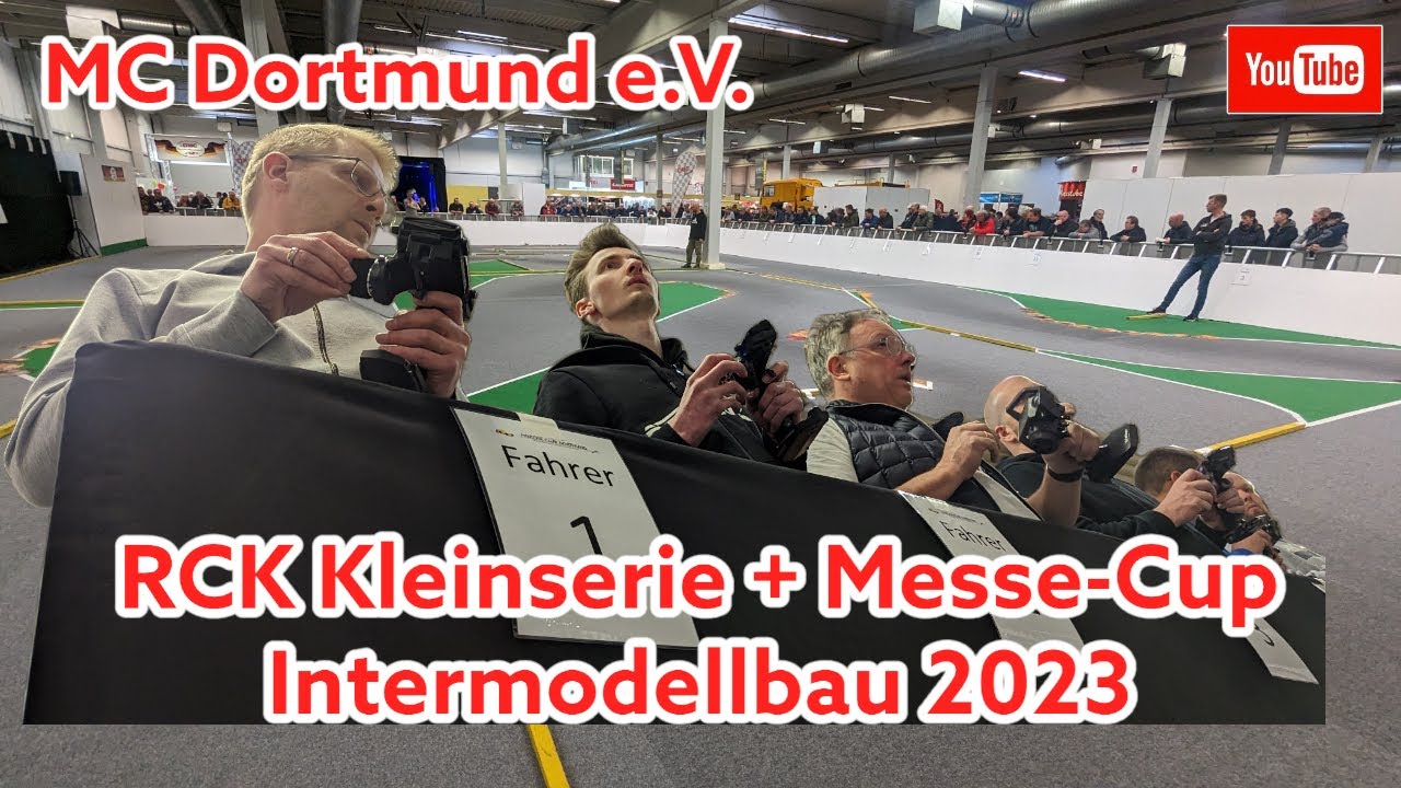 Intermodellbau 2023 - RCK Kleinserie + Messe-Cup hosted by MC Dortmund