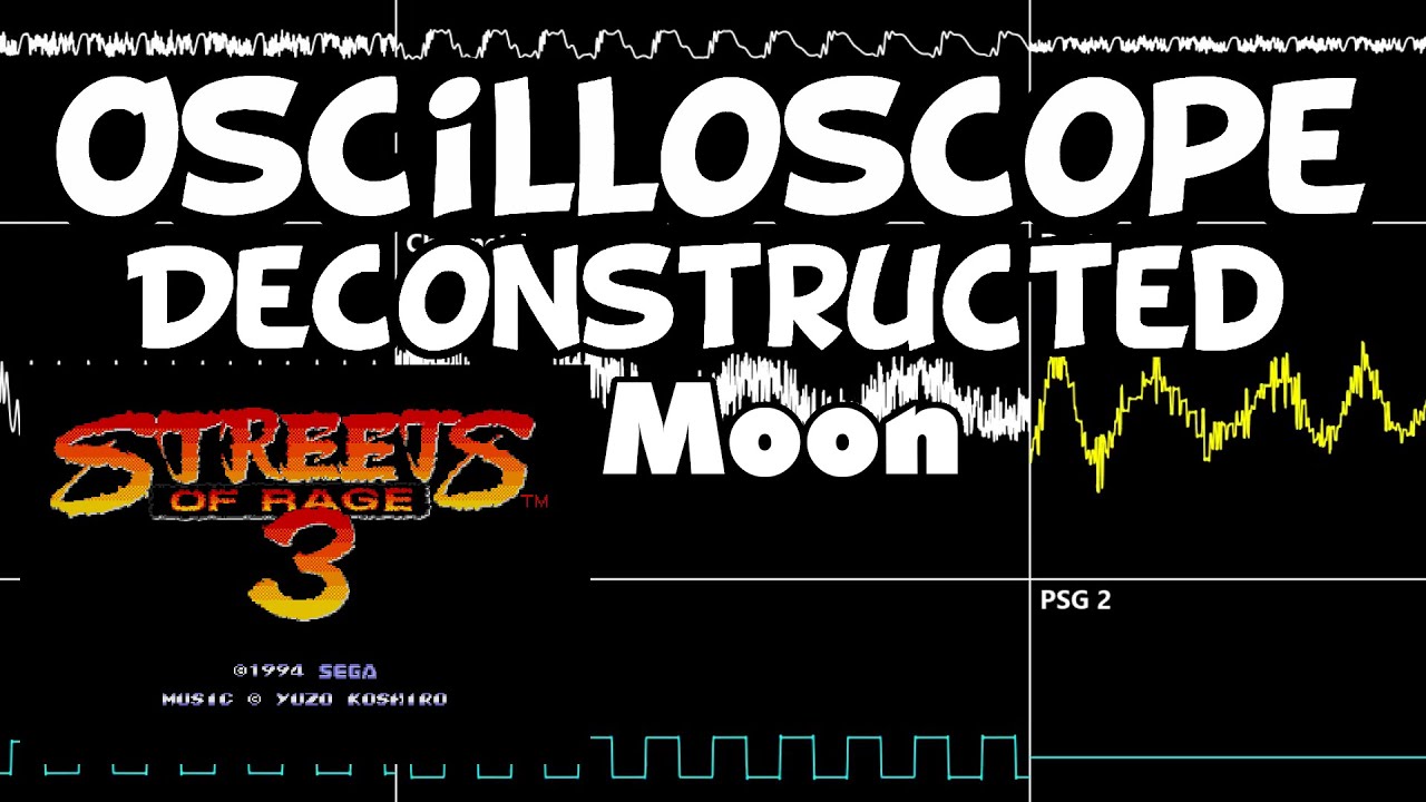 Streets of Rage 3 - Moon - Oscilloscope Deconstruction