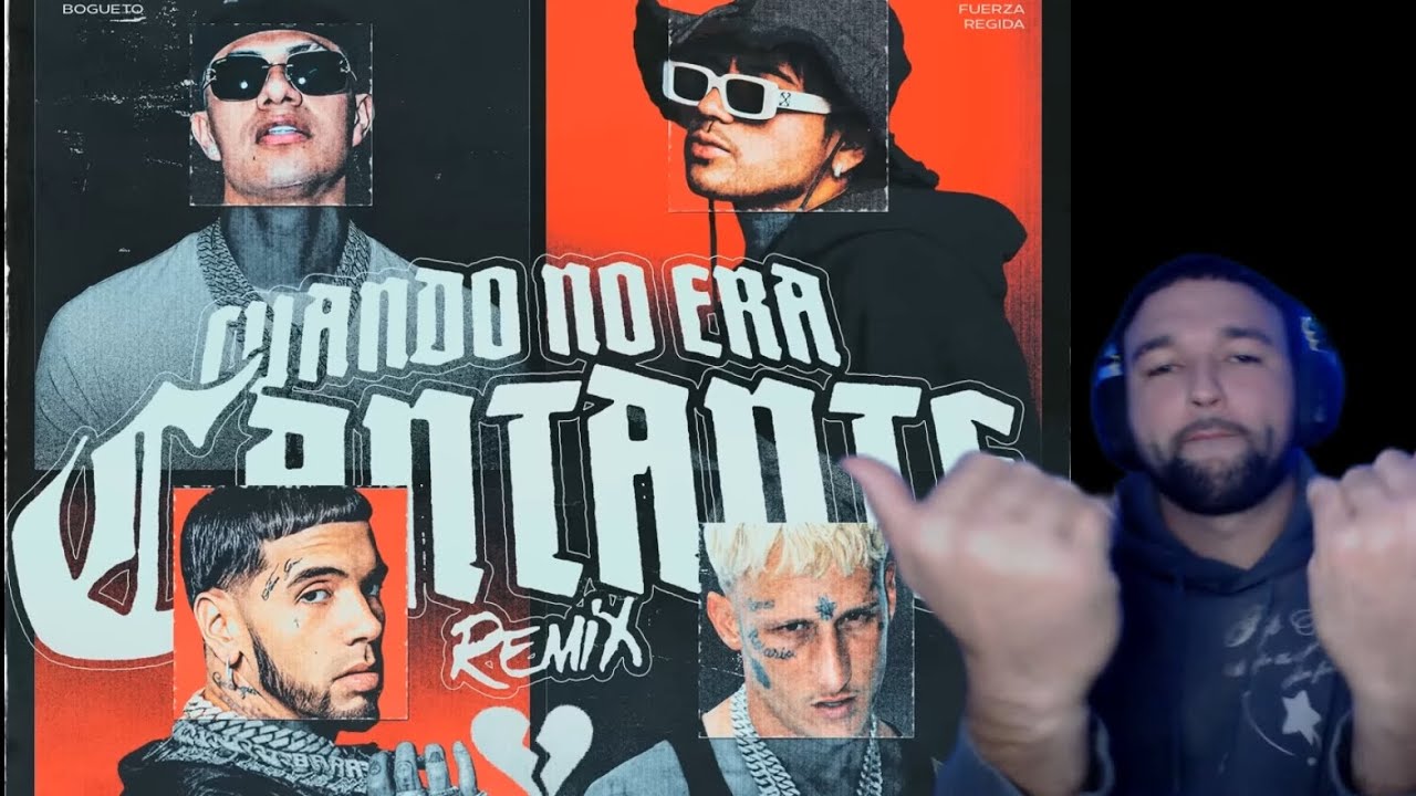 (REACCIÓN) CUANDO NO ERA CANTANTE REMIX -  EL BOGUETO , YUNG BEEF , ANUEL AA , FUERZA REGIDA