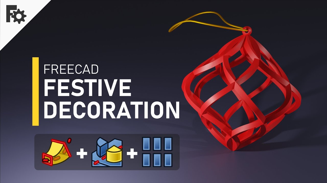 Учебное пособие по 3D-моделированию в FreeCAD — Создание праздничного украшения!