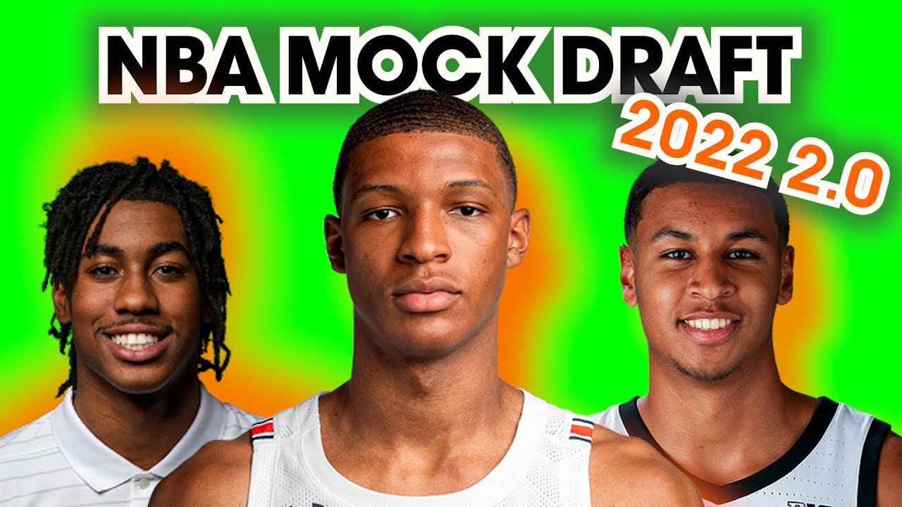 2022 NBA Mock Draft 2.0