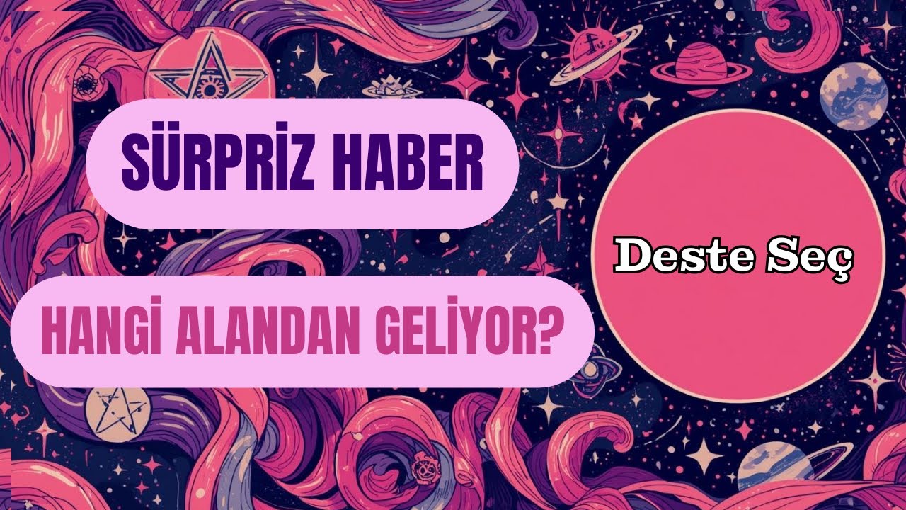 SÜRPRİZ HABER HANGİ ALANDAN GELİYOR? | DESTE SEÇ