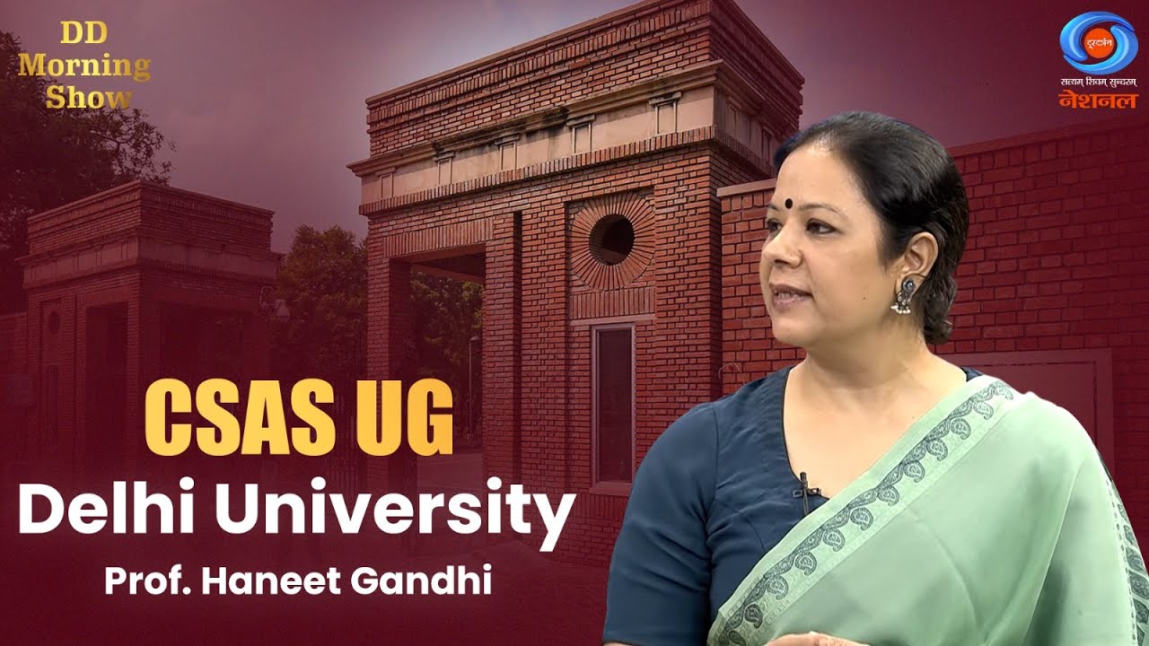 DD Morning Show | CSAS UG | Delhi University | Prof. Haneet Gandhi | DD National | 30th June 2025