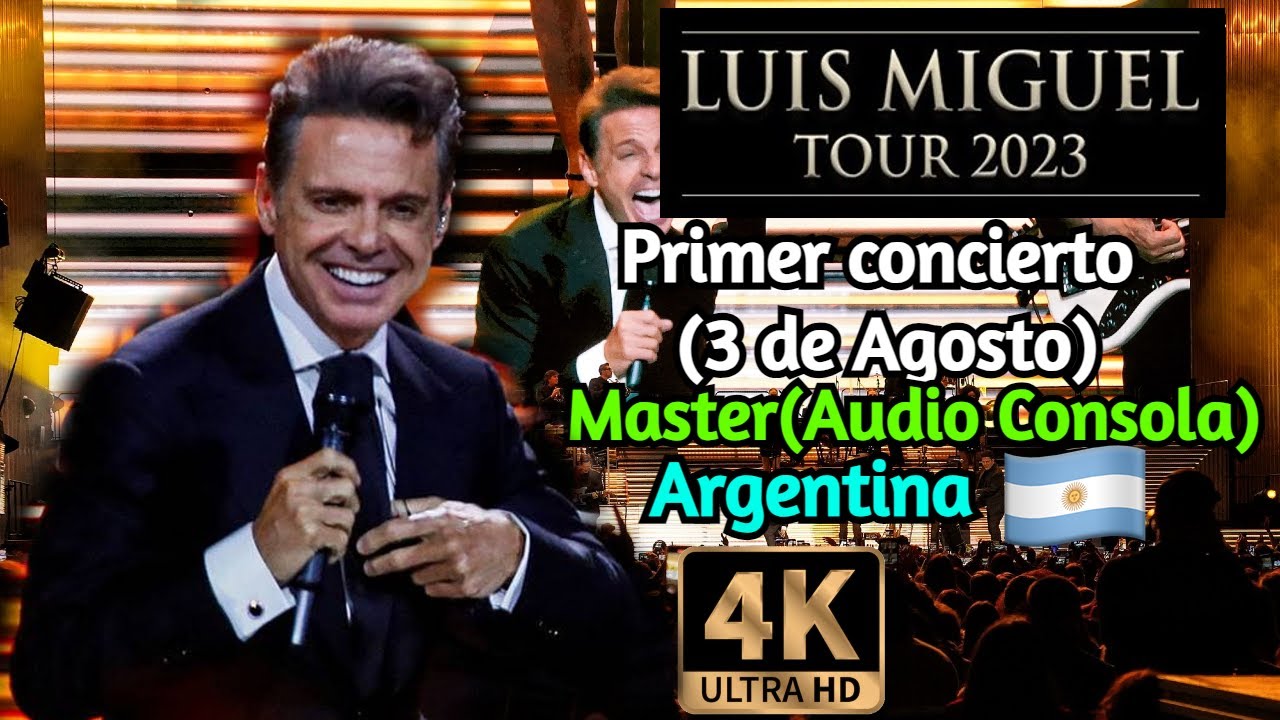 Luis Miguel Tour 2023 1er Concierto Argentina 