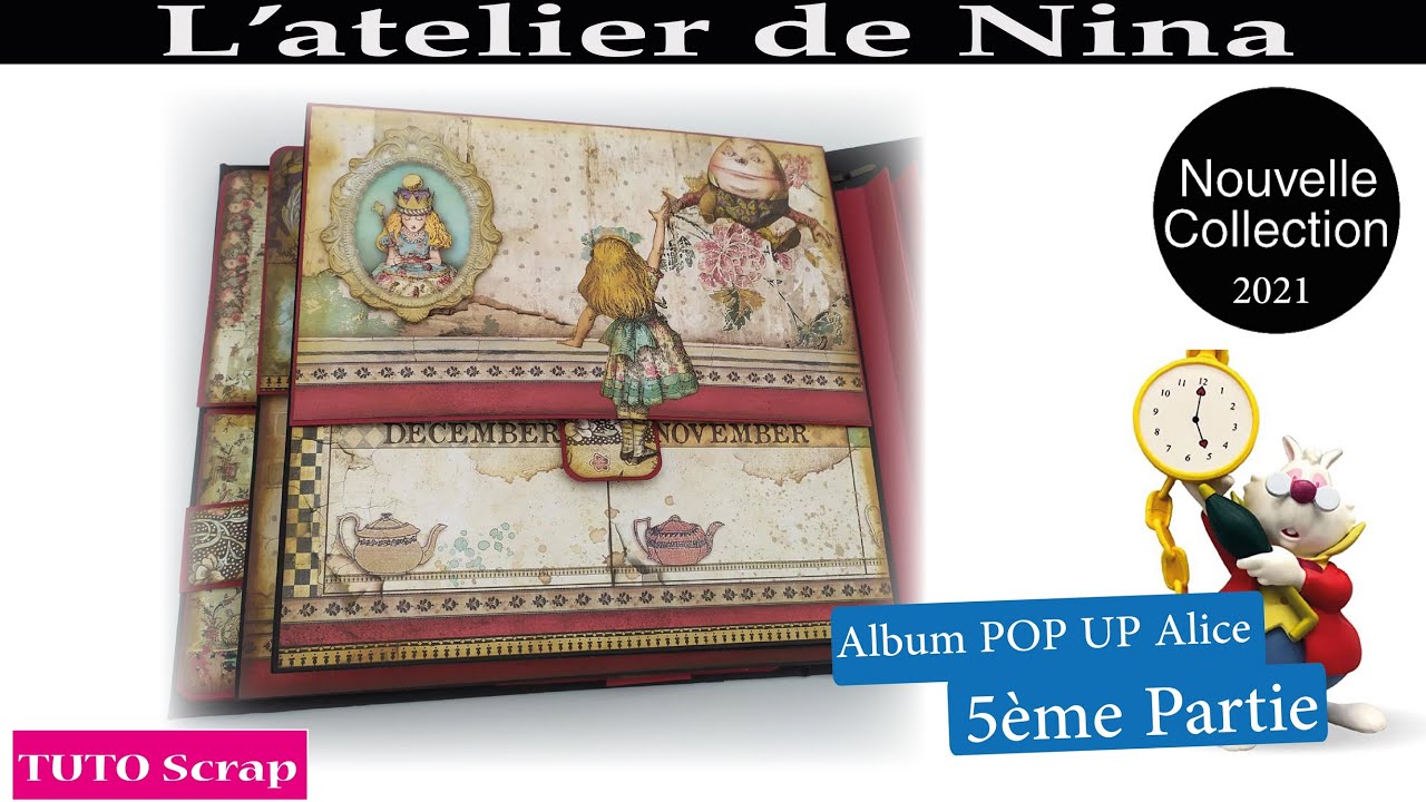 Tuto Album Pop Up Alice Through in the looking glass Stamperia Partie 5 #stamperia