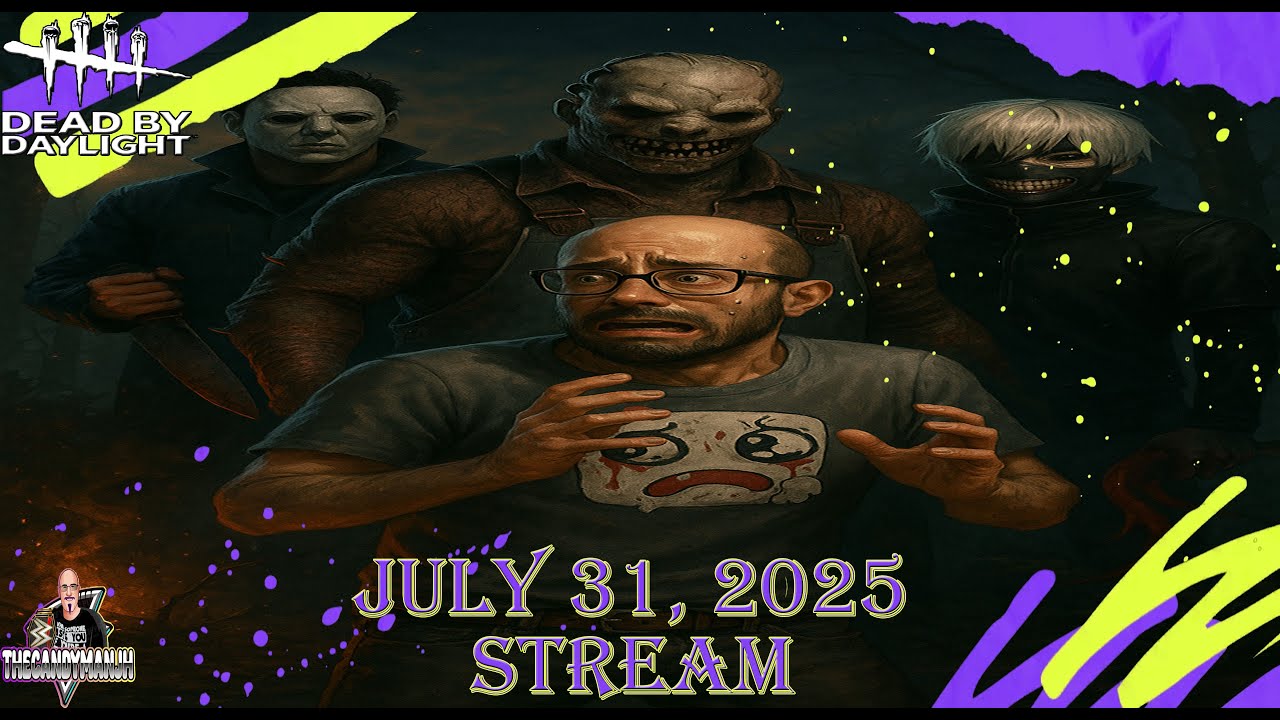 July 31 2025 Stream