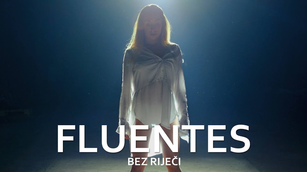 FLUENTES - BEZ RIJEČI (Official Video 2018)