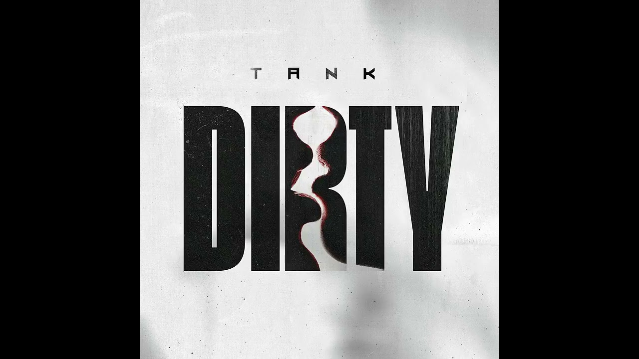 Tank - Dirty [official Audio] (432Hz)