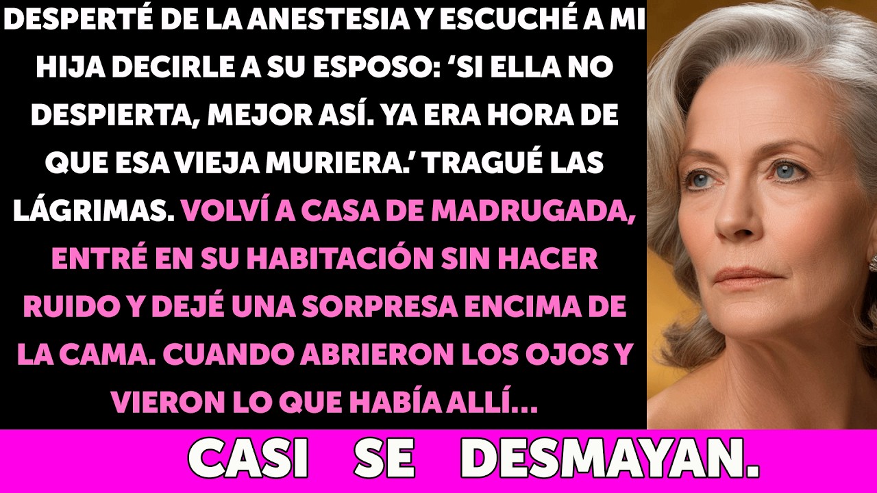 Mi hija deseó que muriera en el hospital… y esa misma madrugada dejé algo en su cama que la dejó