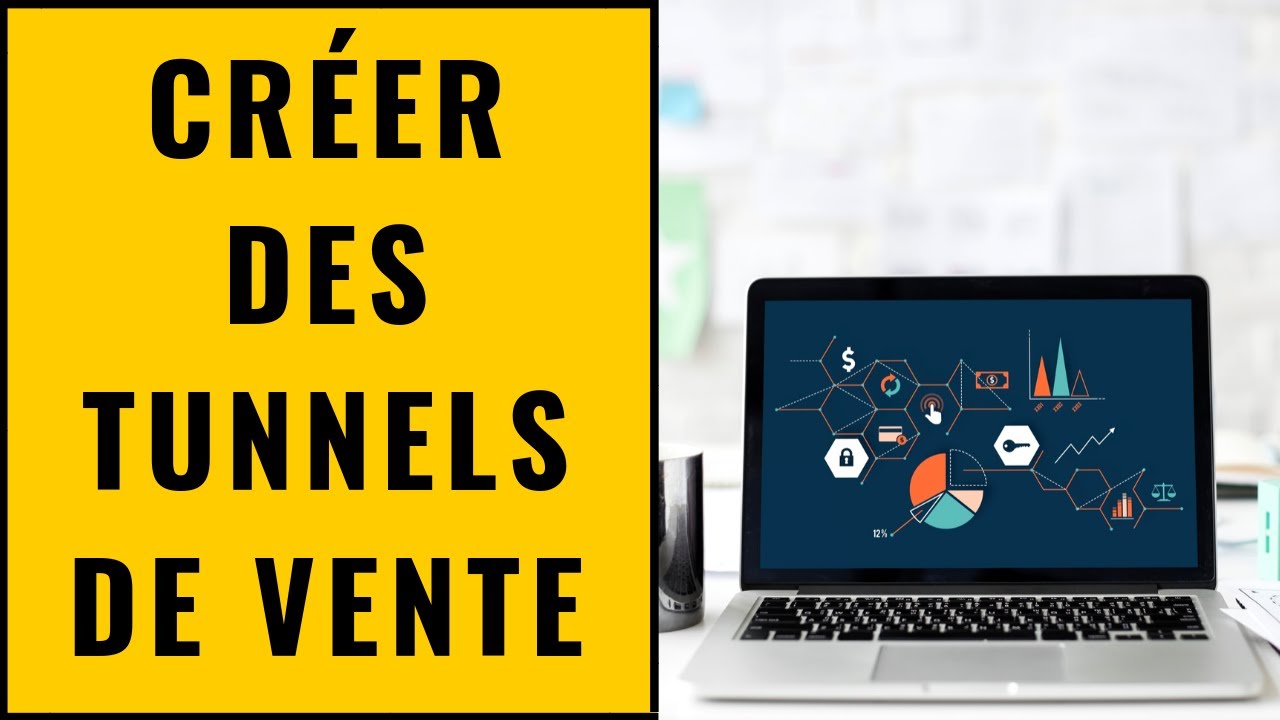 Créer des Tunnels de Vente (Tuto)