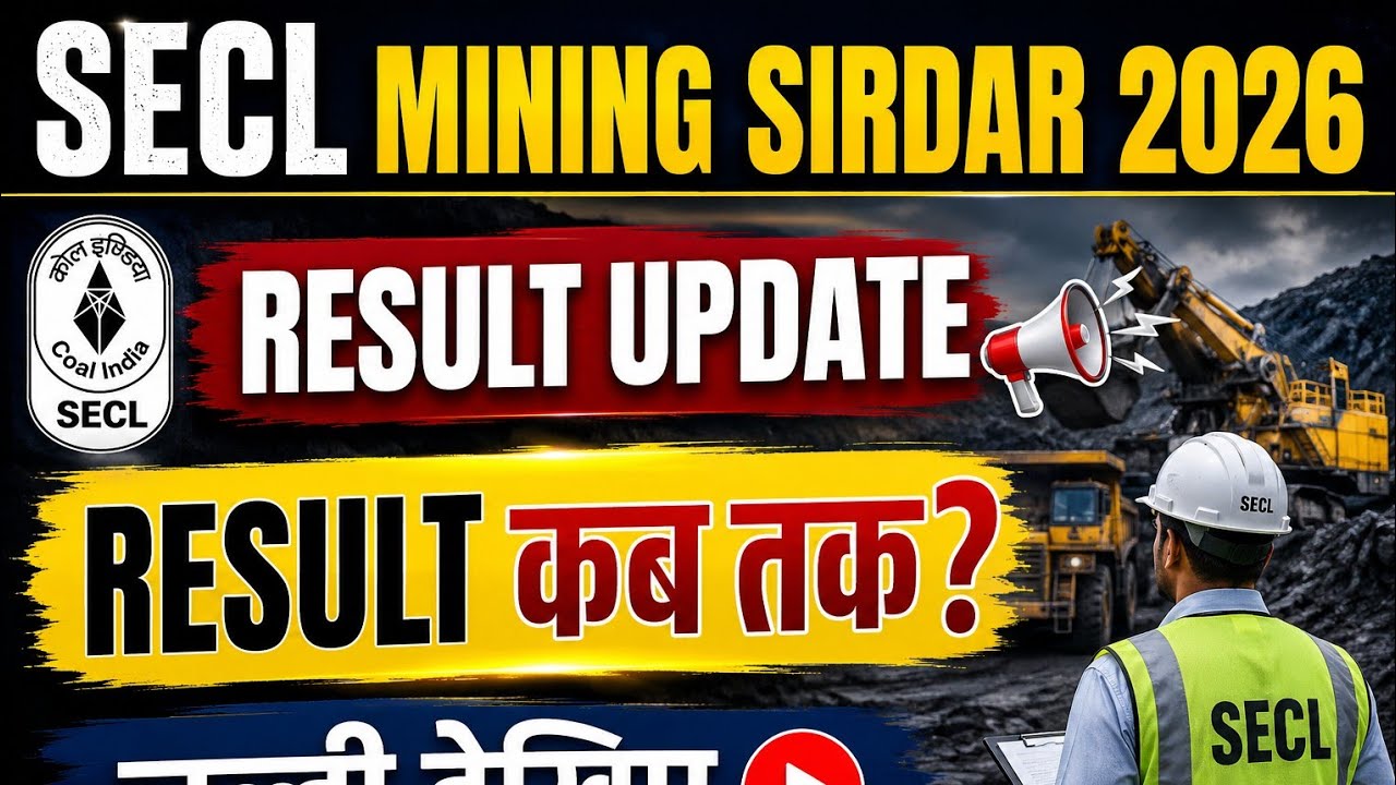 SECL Mining Sirdar 2026 Result Update | When will the result be out? Get all the details