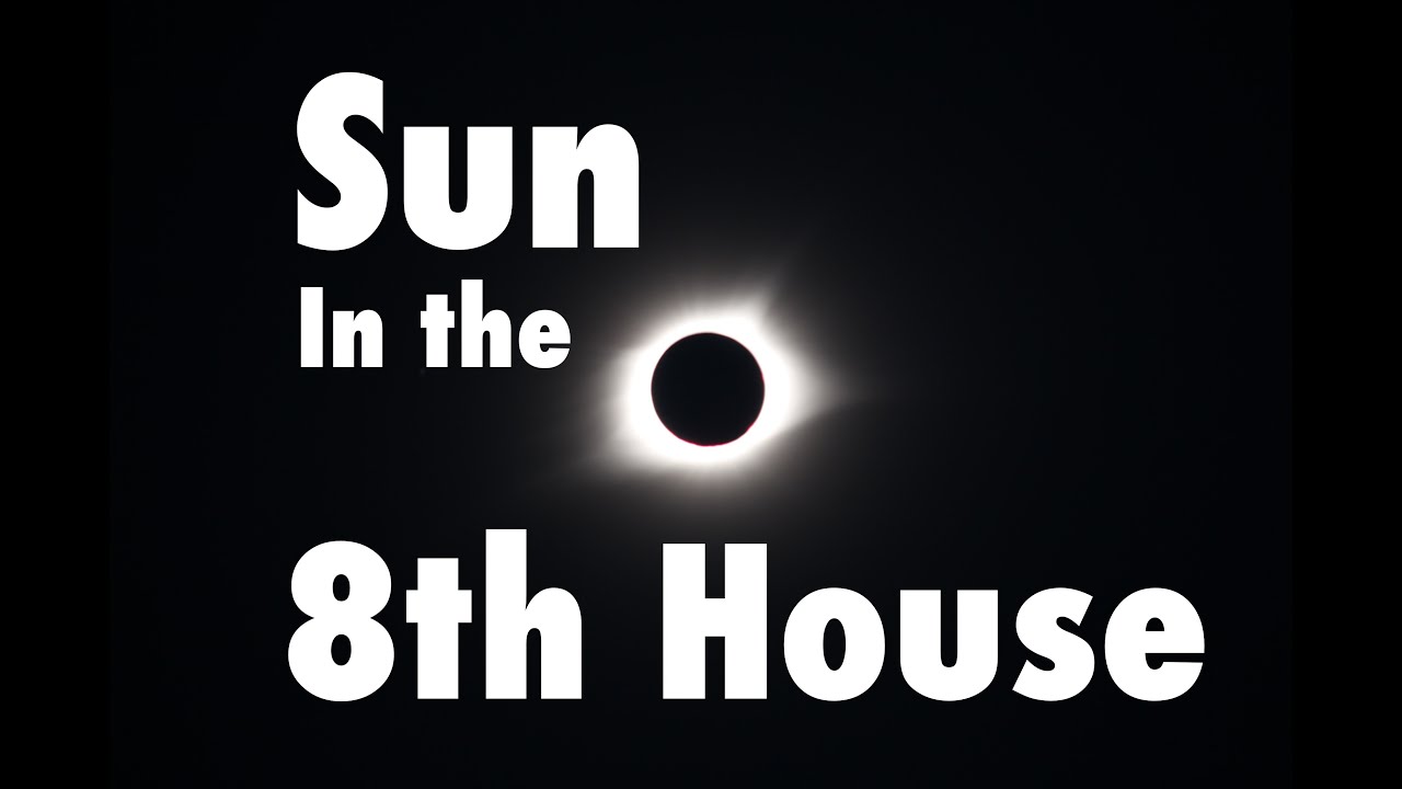 Sun in the 8th House
