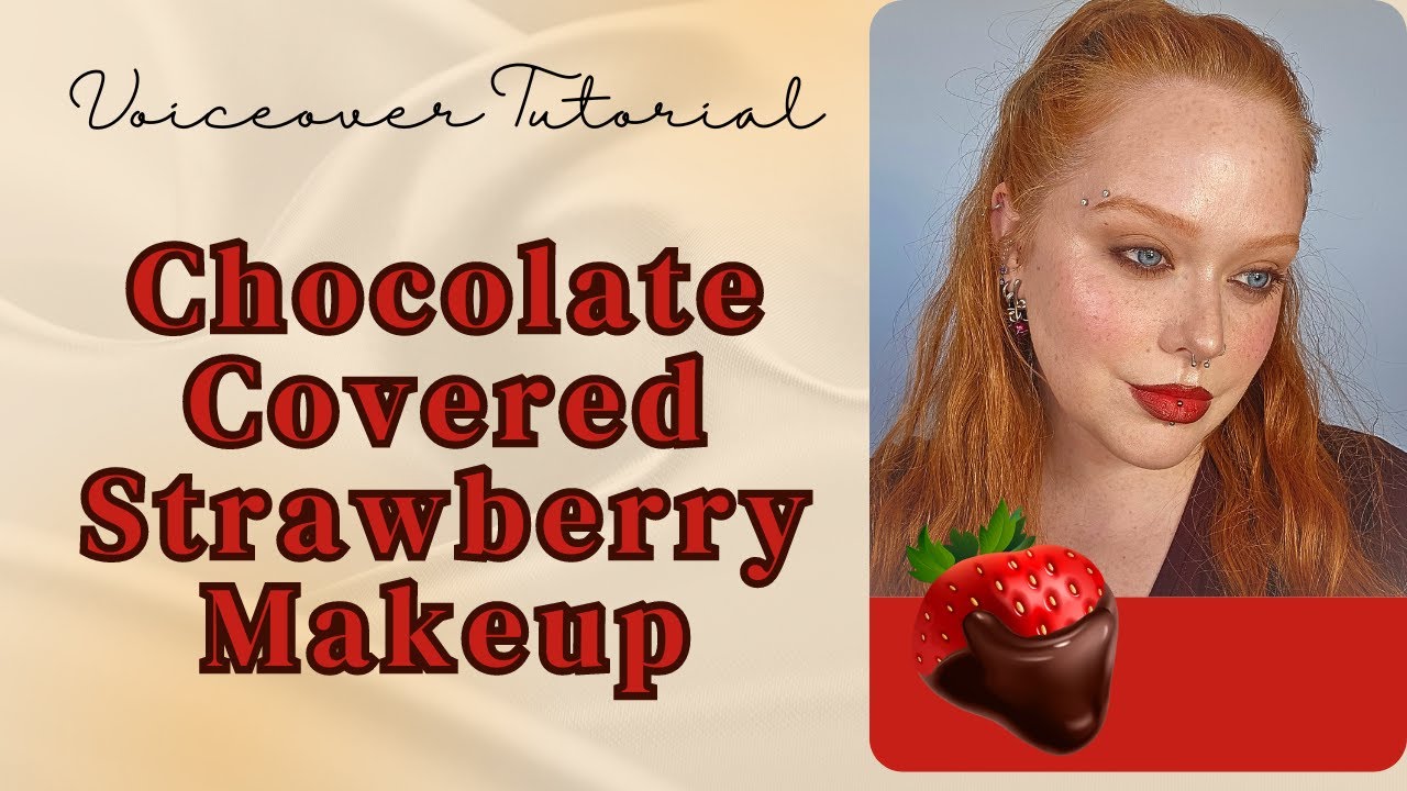 Chocolate Dipped Strawberry Look | Voice Over GRWM
