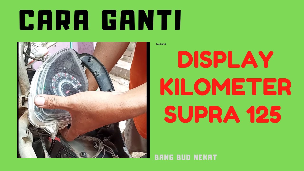 Cara Memperbaiki atau Mengganti Display Speedometer Supra x 125 yang Mati