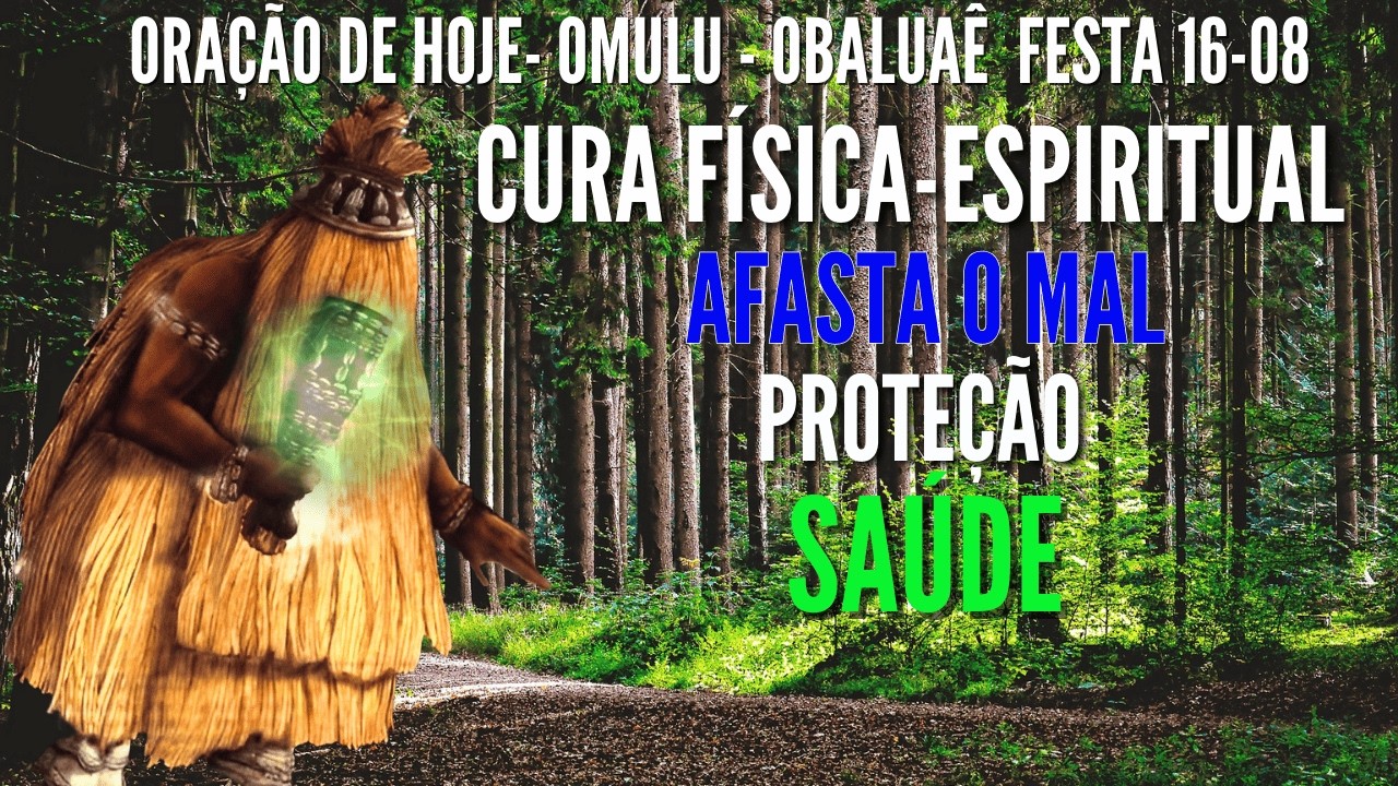 ORAÇÃO PODEROSA DIA DE OBALUAÊ OMULÚ REZA PARA CURA e PROTEÇÃO  AFASTE TODO MAL e ABRA CAMINHOS