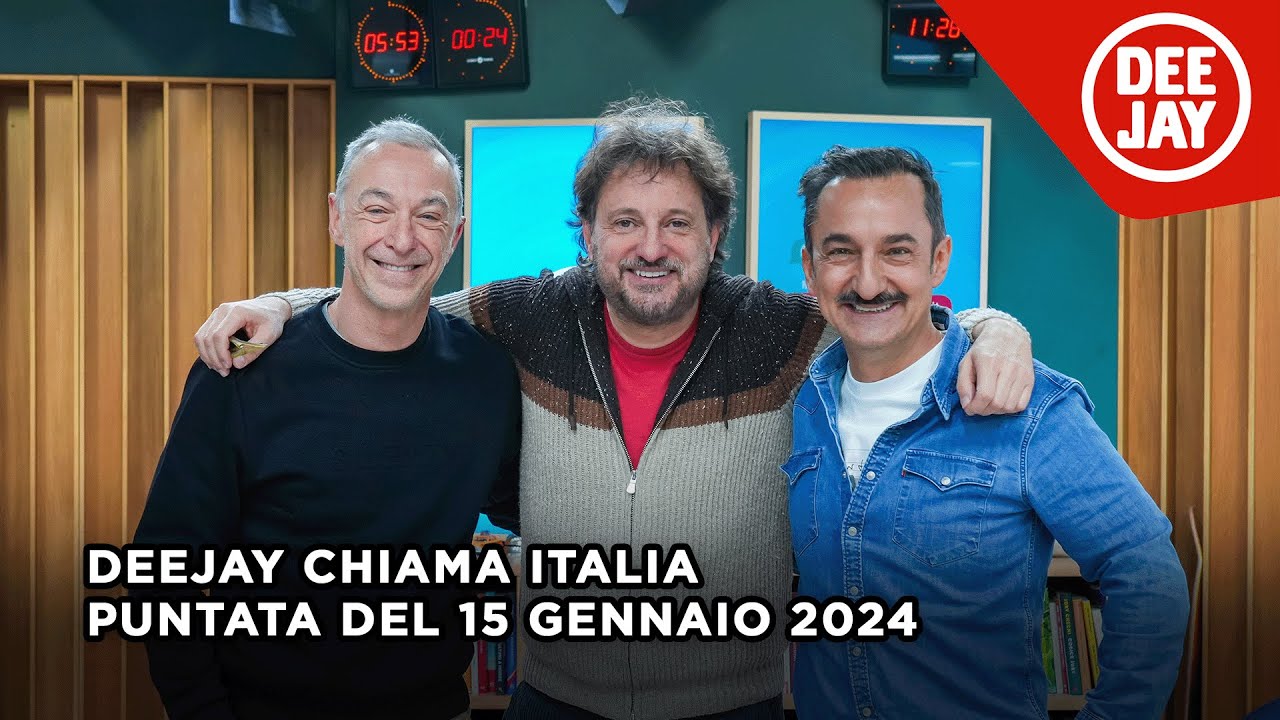Deejay Chiama Italia - Puntata del 15 gennaio 2024