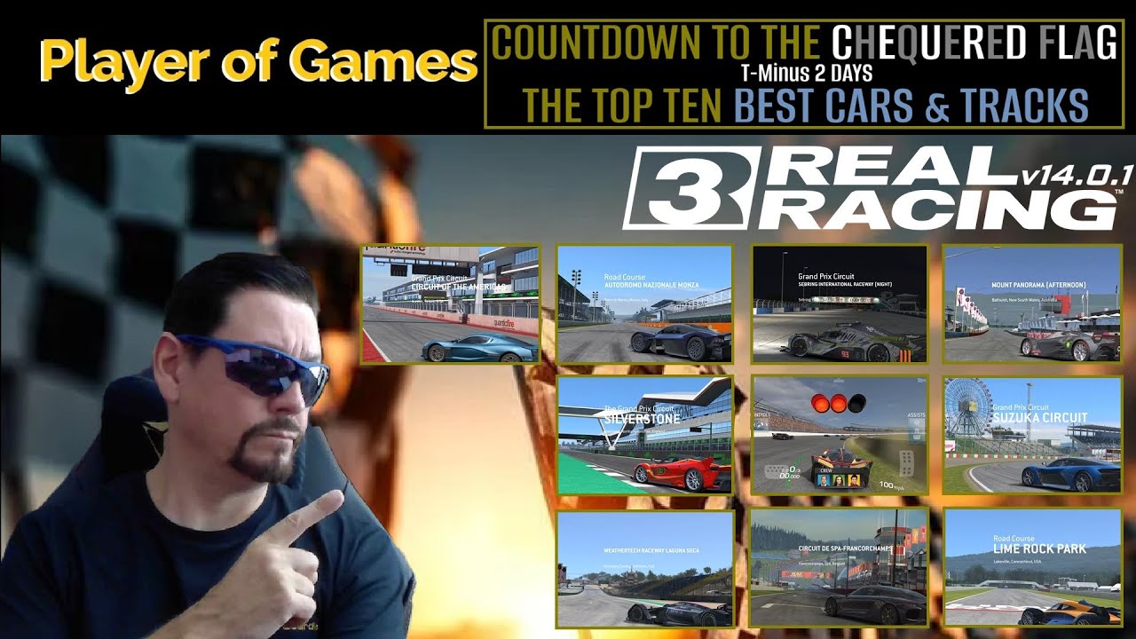 THE TOP TEN BEST CARS & TRACKS in Real Racing 3 | COUNTDOWN TO THE CHEQUERED FLAG | T-Minus 2 DAYS
