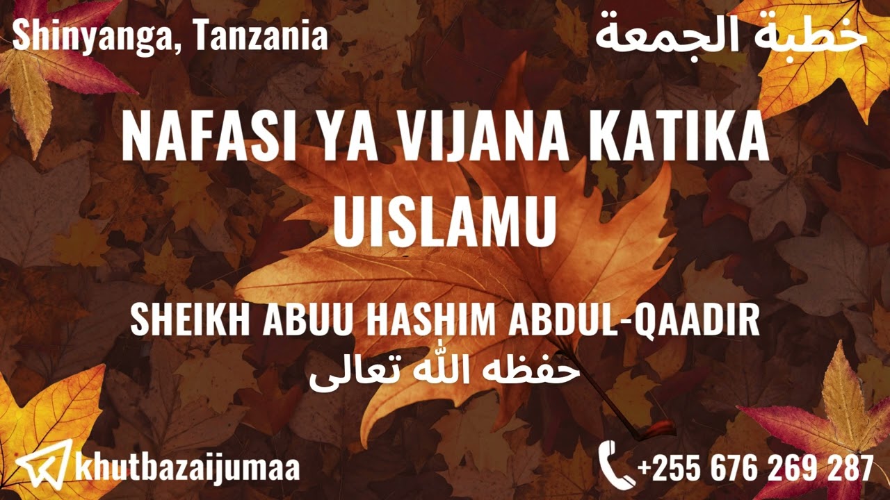 Nafasi ya Vijana Katika Uislamu | Sheikh Abuu Hashim Abdul-Qaadir حفظه الله تعالى